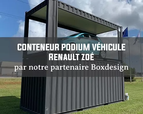 Location d'un conteneur podium pour Renault et leur Renault Zoé en Guyane.